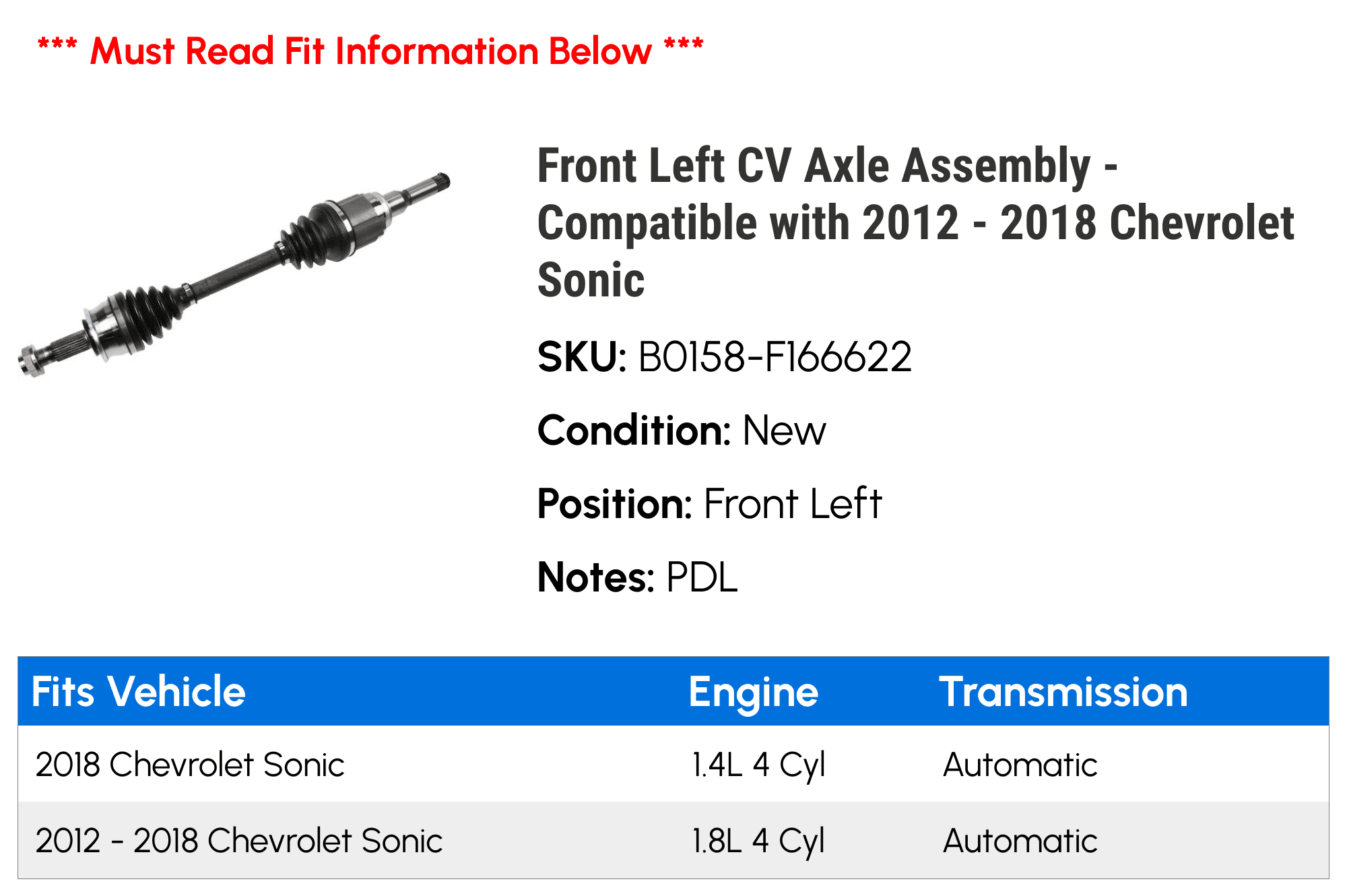 Front Left CV Axle Assembly - Compatible with 2012 - 2018 Chevy Sizeonic 2013 2014 2015 2016 2017